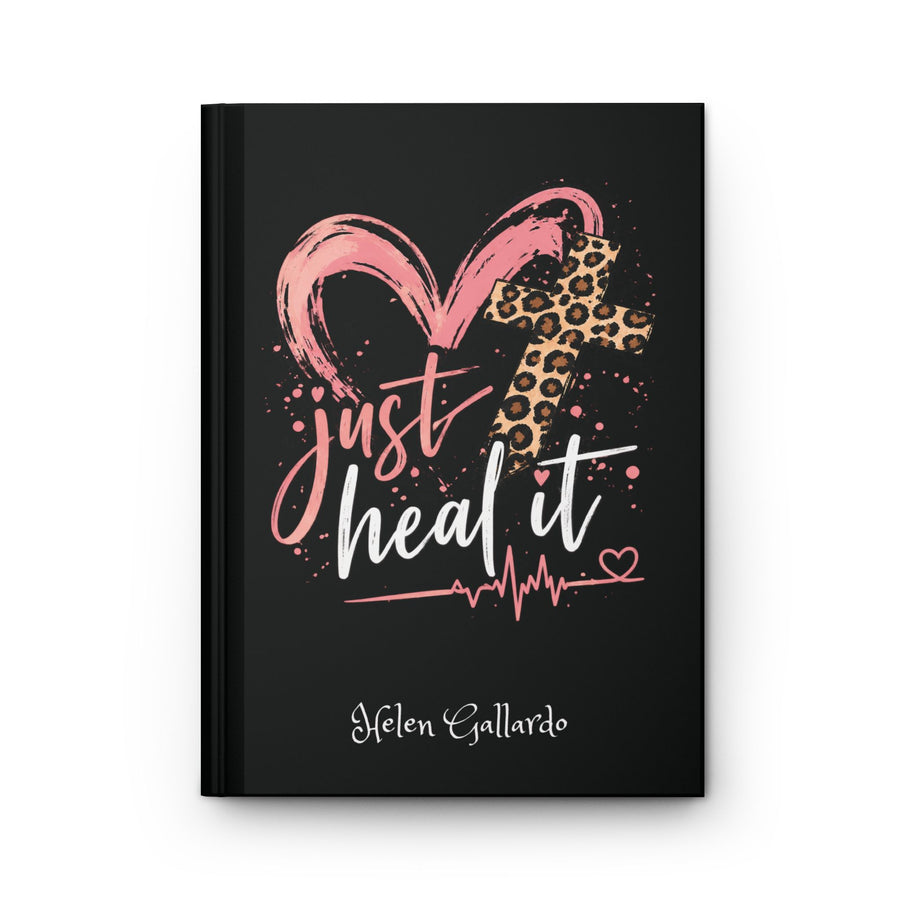 Just heal it Hardcover Journal Matte (Blank)