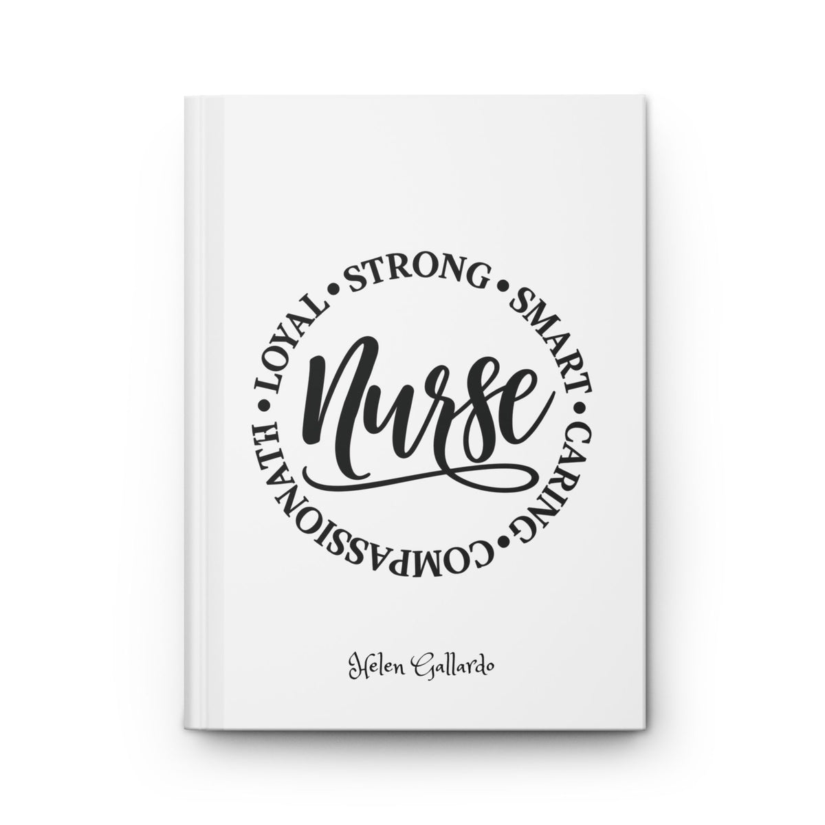 Nurse Qualities Hardcover Journal Matte (Blank)