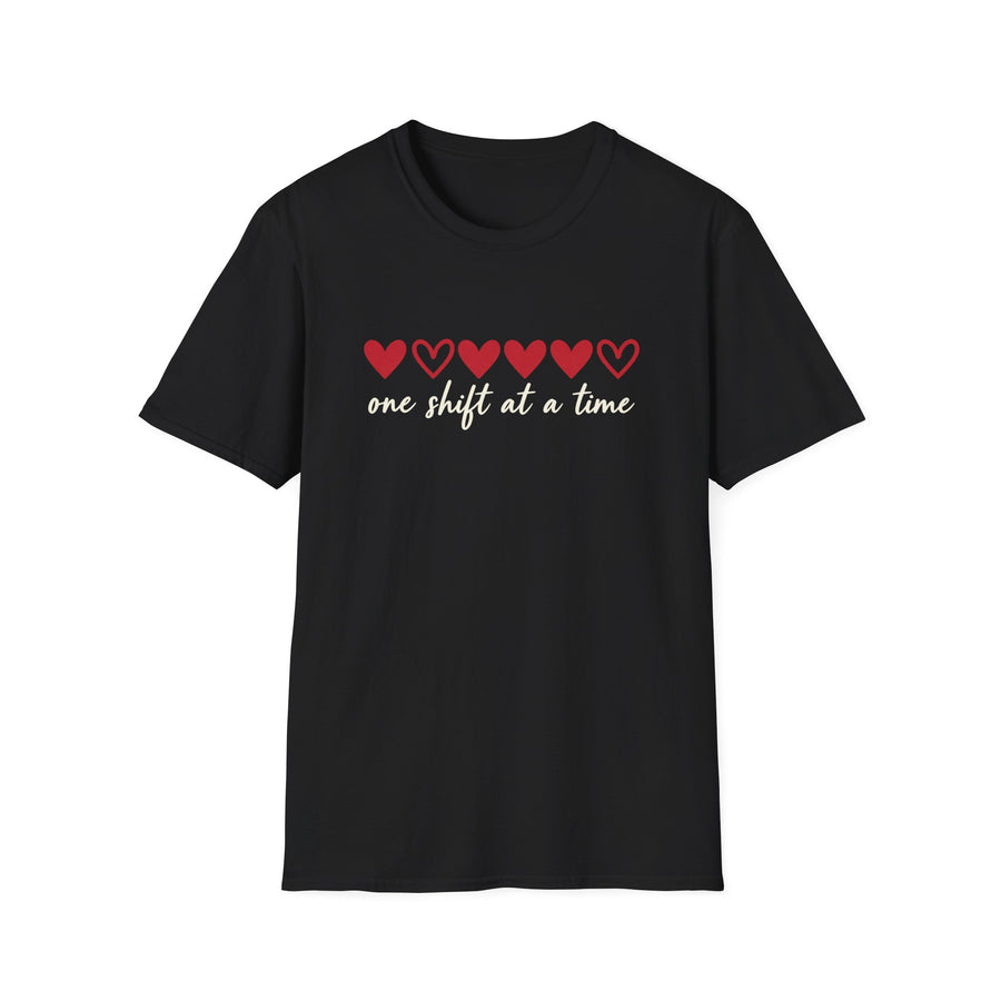 One Shift at a Time Unisex T-Shirt