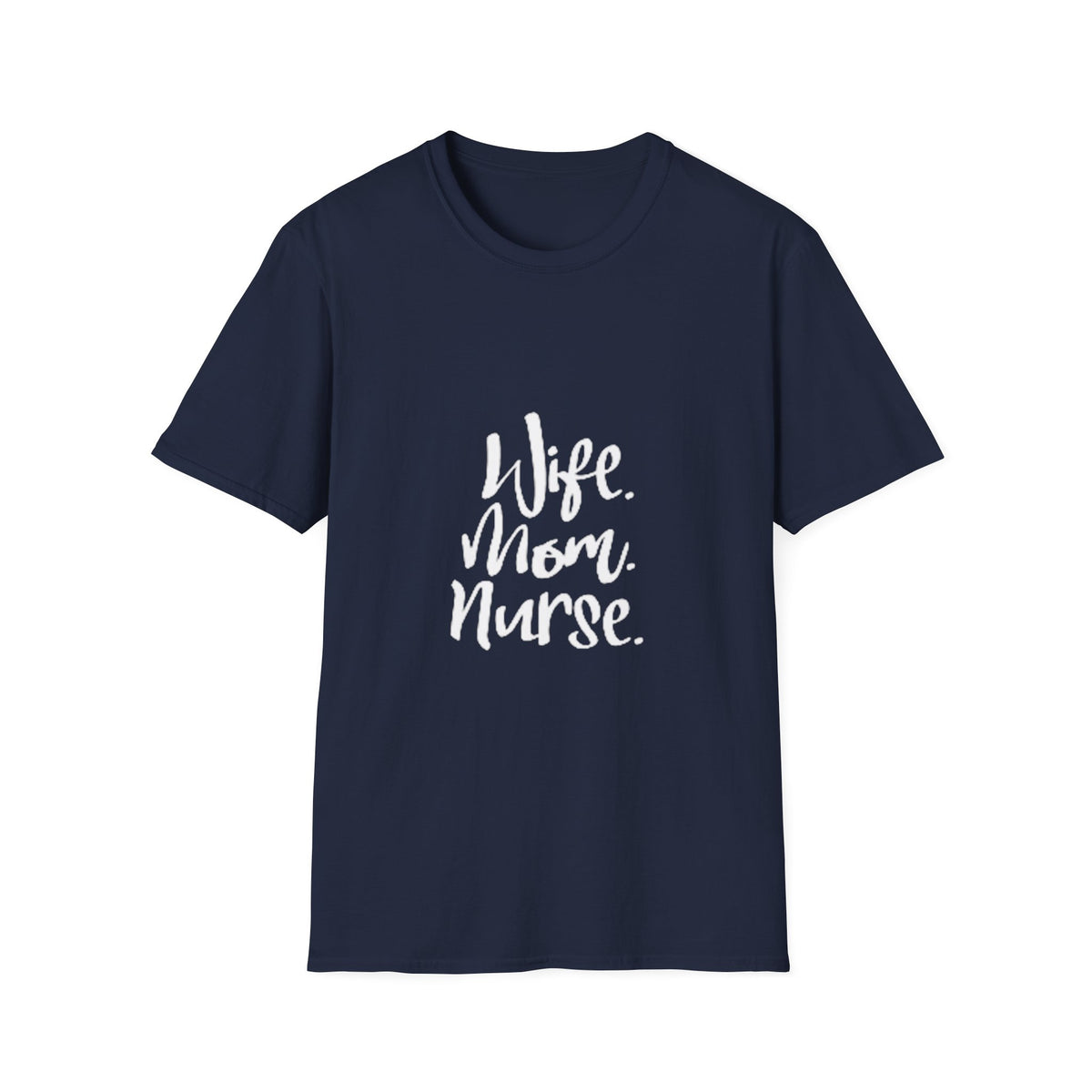 Wife, Nurse, Mom Unisex T-Shirt