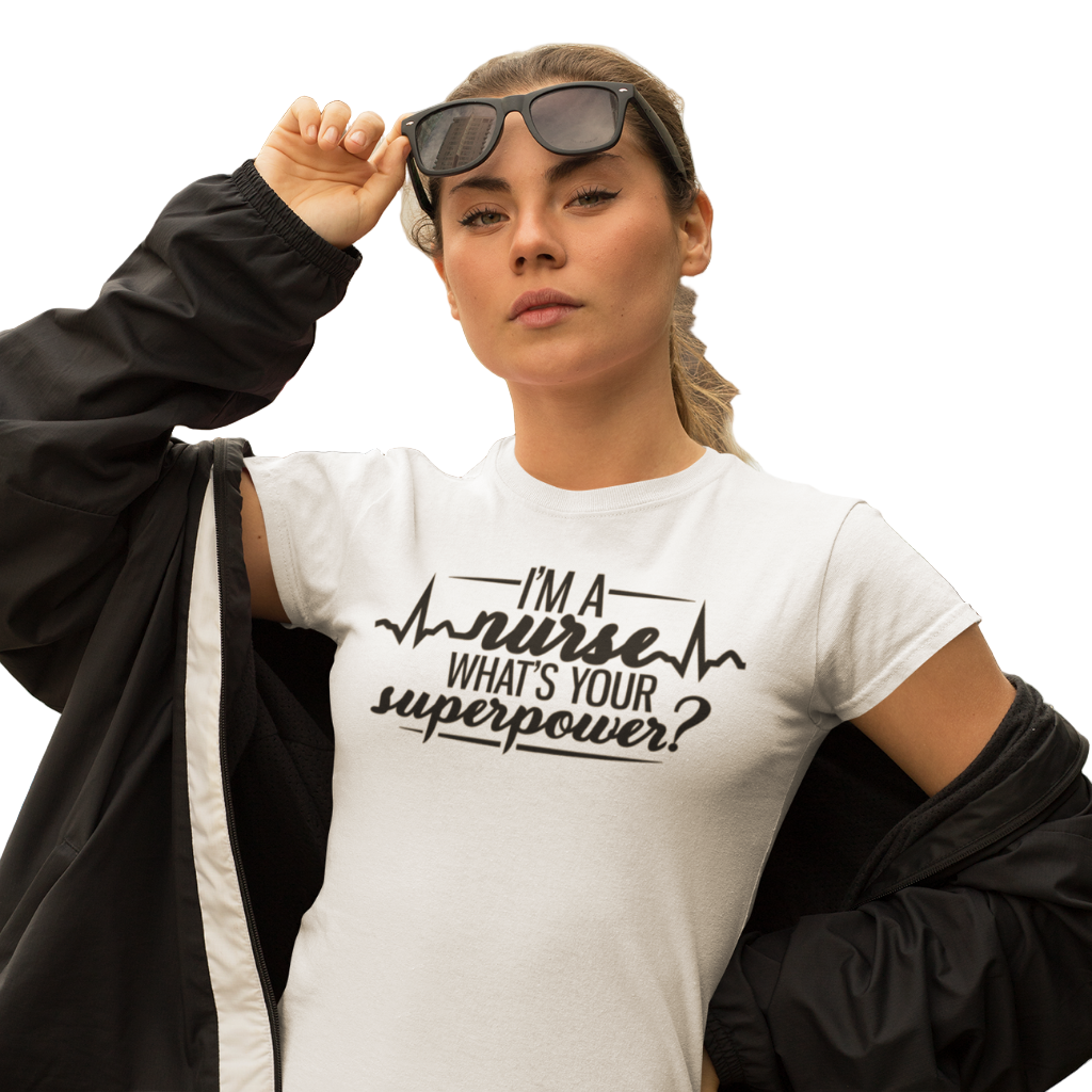 I'm A Nurse What's Your Superpower?