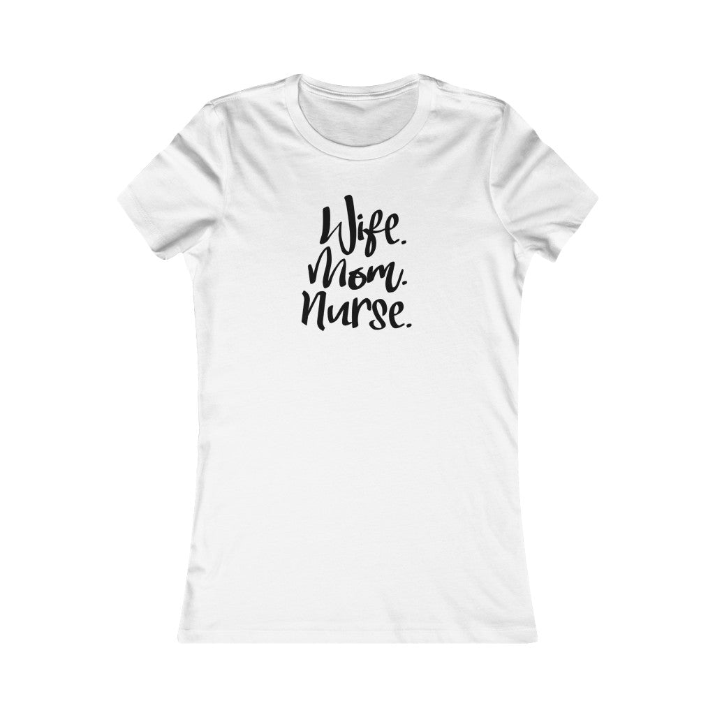 Wife Mom Nurse
