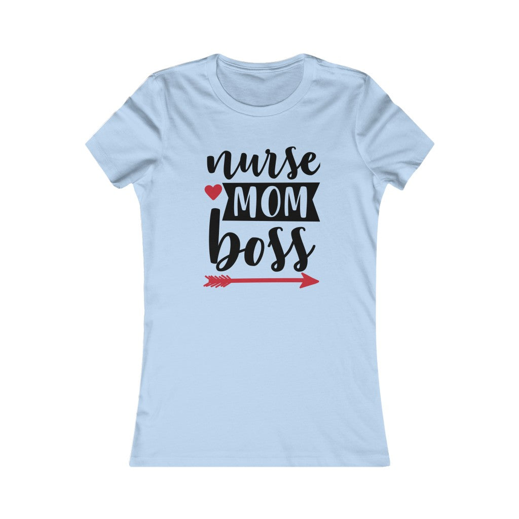 Nurse. Mom. Boss