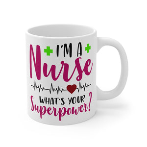 I'm a nurse What's Your superpower?