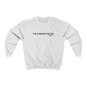 Open image in slideshow, I&#39;M A BRAVE HEART/Crew Neck Sweatshirt
