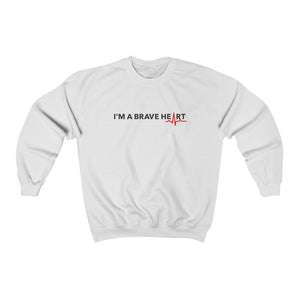 Open image in slideshow, I&#39;M A BRAVE HEART/Crew Neck Sweatshirt
