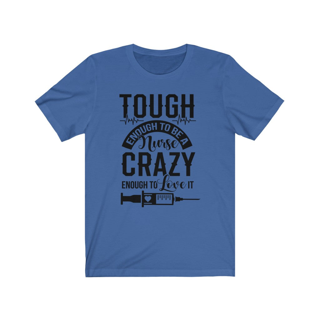 Unisex/Tough Enough