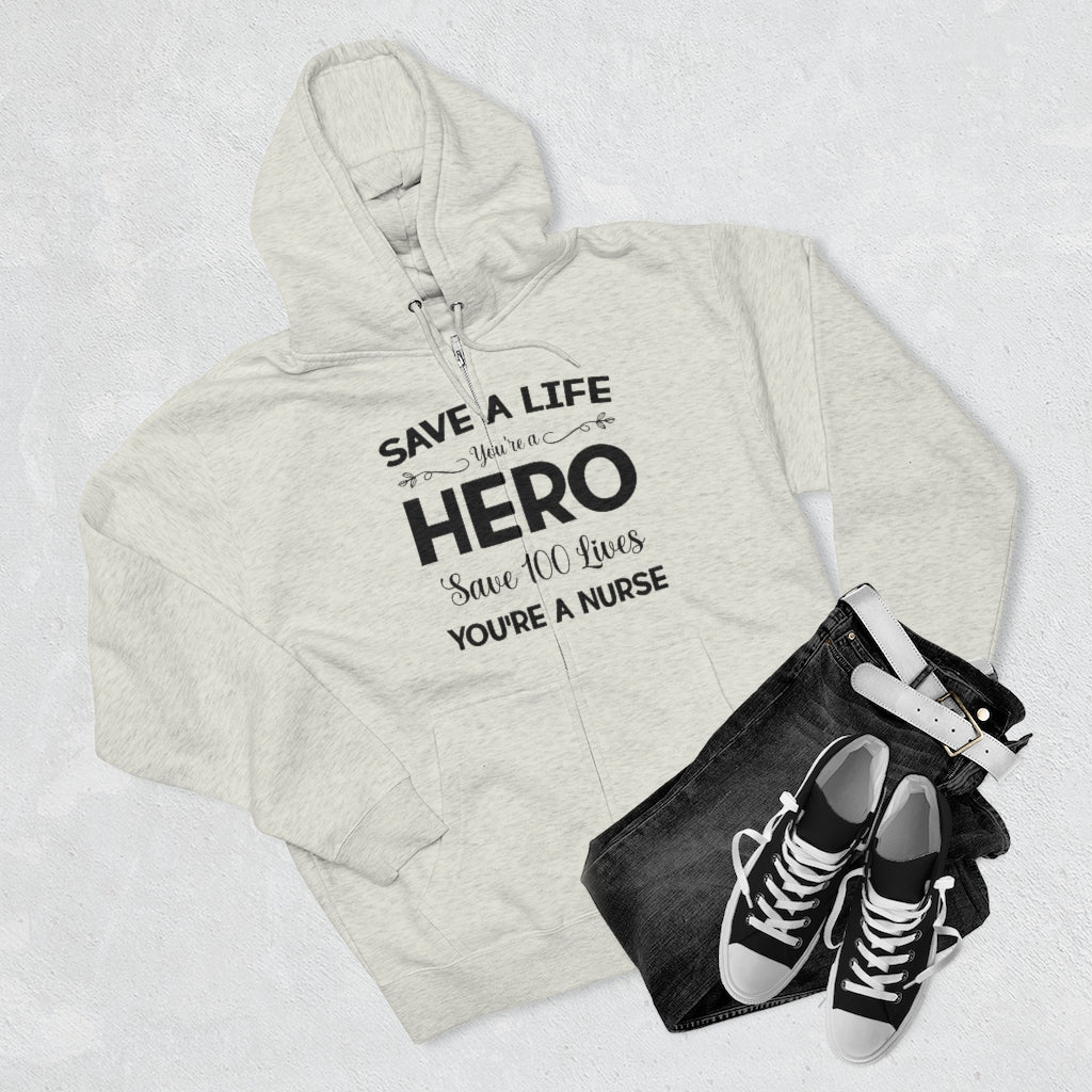 SAVE A LIFE You're a HERO Save a 100 Lives YOU'RE A NURSE