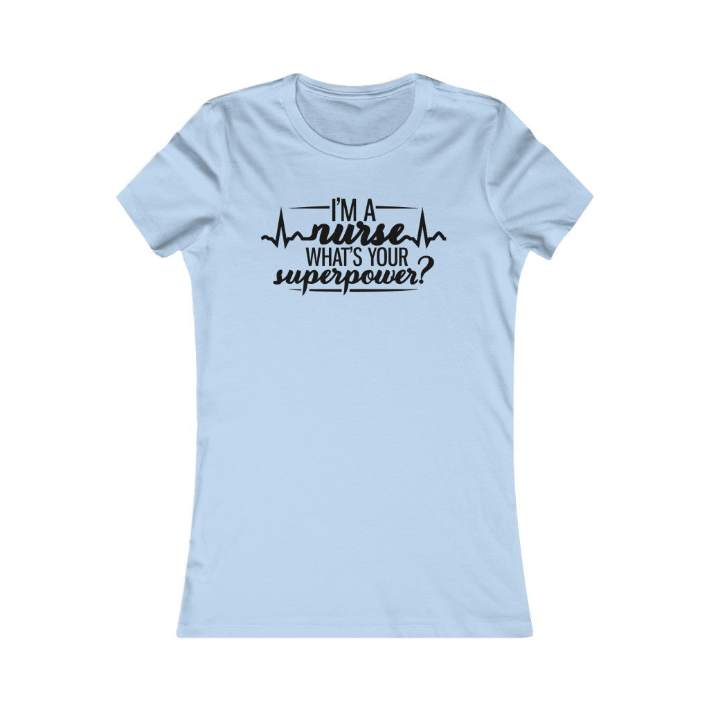 I'm A Nurse What's Your Superpower?