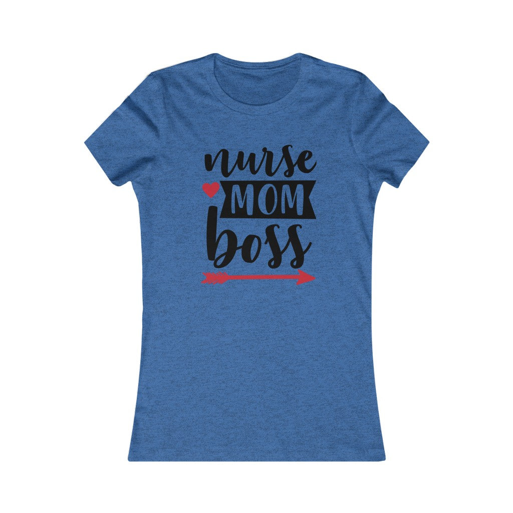 Nurse. Mom. Boss
