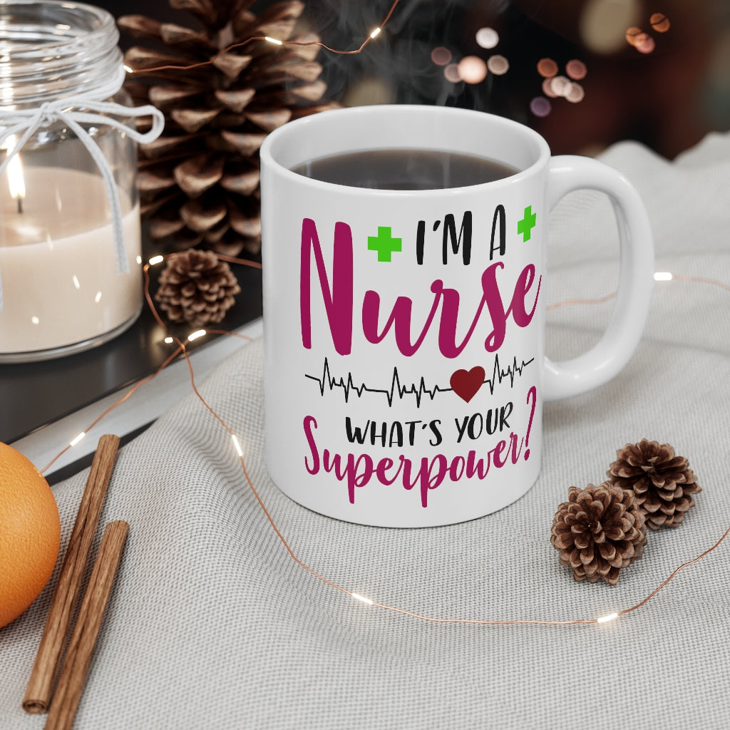 I'm a nurse What's Your superpower?
