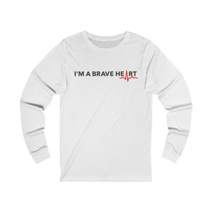 Open image in slideshow, I&#39;M A BRAVE HEART/Long Sleeve
