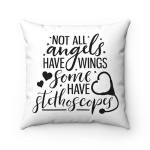 Open image in slideshow, NOT ALL angels HAVE WINGS Some HAVE stethoscope Pillow

