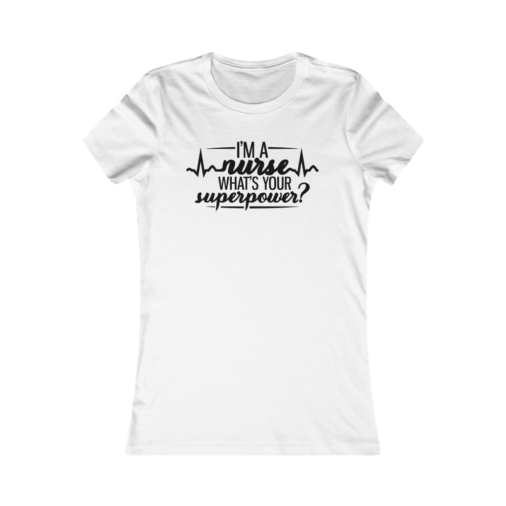 I'm A Nurse What's Your Superpower?
