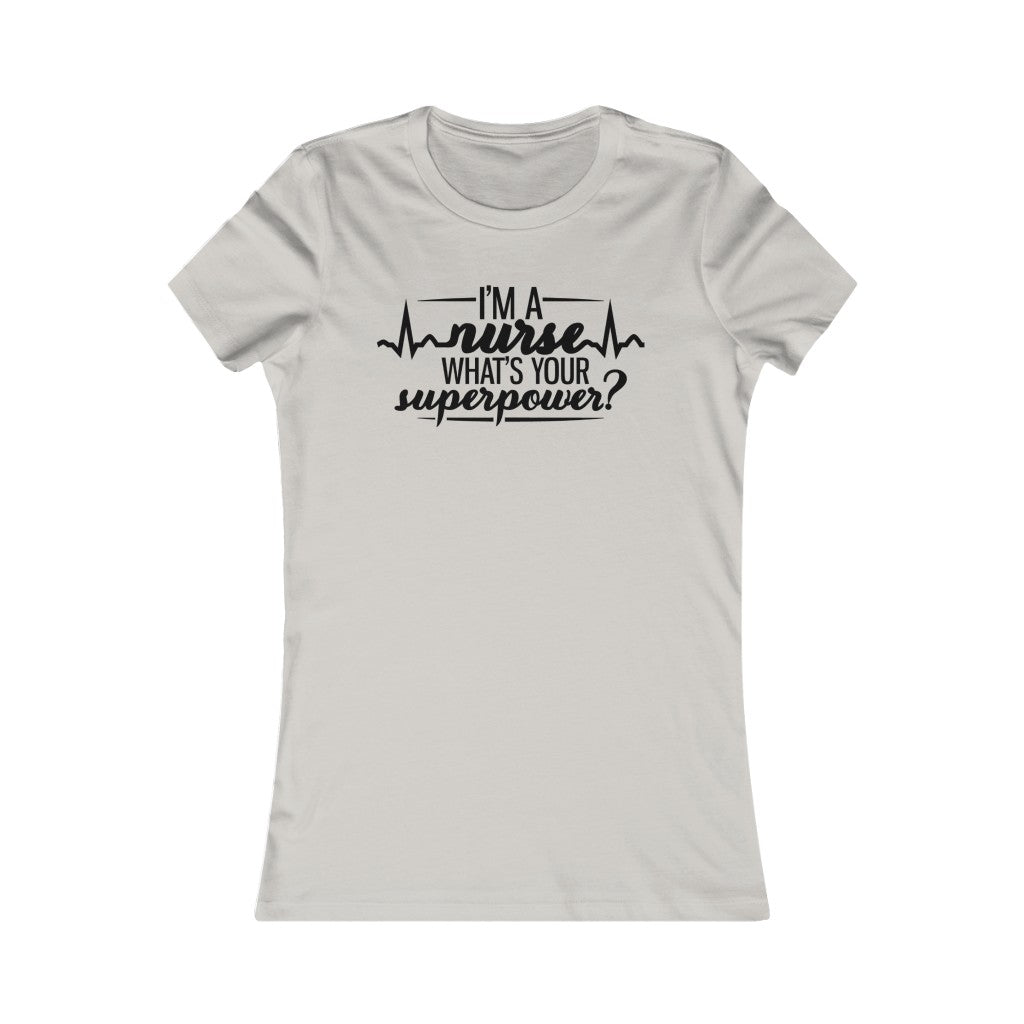I'm A Nurse What's Your Superpower?