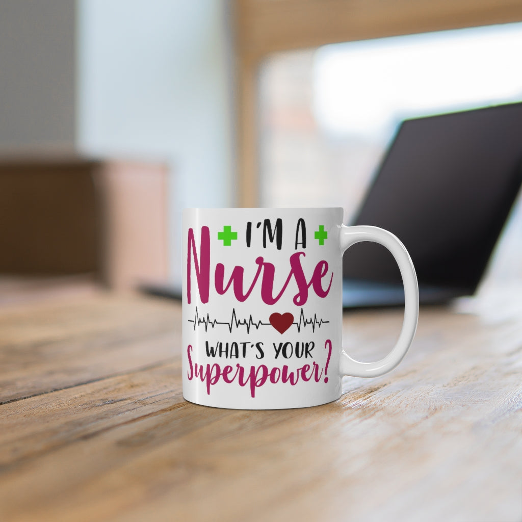 I'm a nurse What's Your superpower?