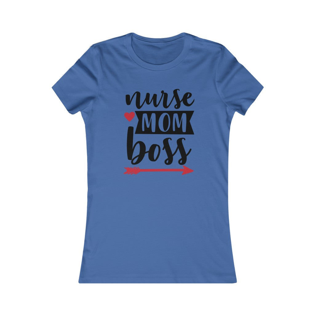 Nurse. Mom. Boss