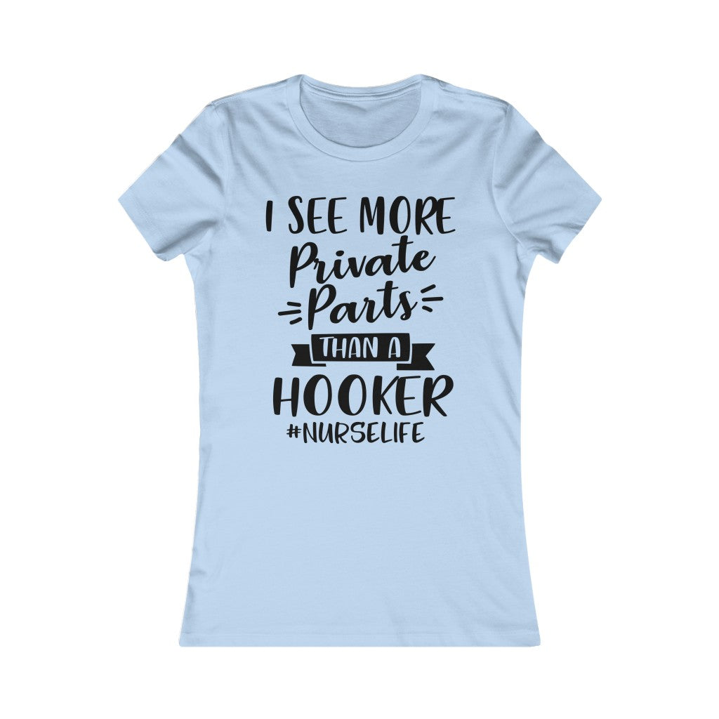 I See More Private Parts Than a Hooker #Nurselife #Caregiverlife