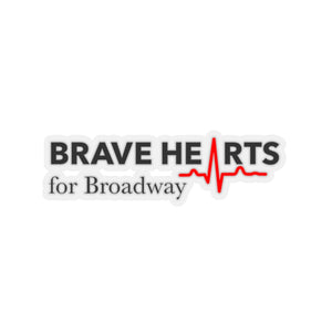 Open image in slideshow, BRAVE HEARTS FOR BROADWAY/Stickers
