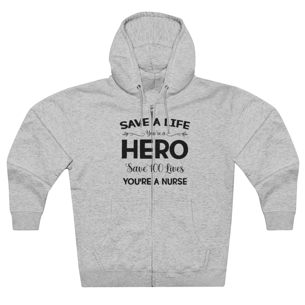 SAVE A LIFE You're a HERO Save a 100 Lives YOU'RE A NURSE