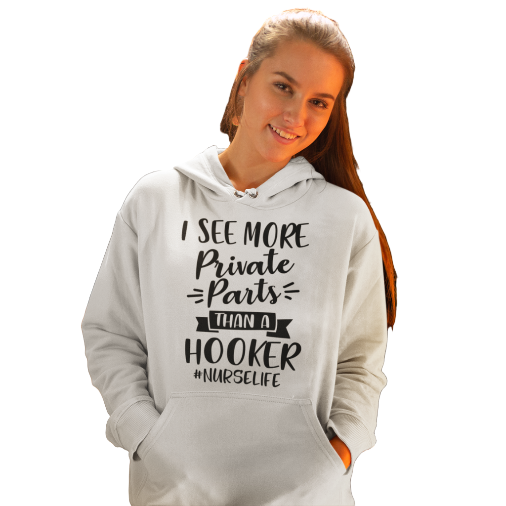 I See More Private Parts Than A Hooker