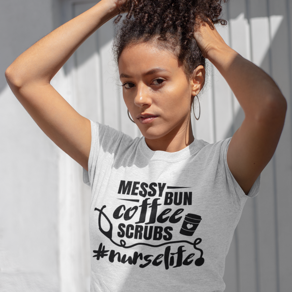 Messy Bun, Coffee, Scrubs #nurselife